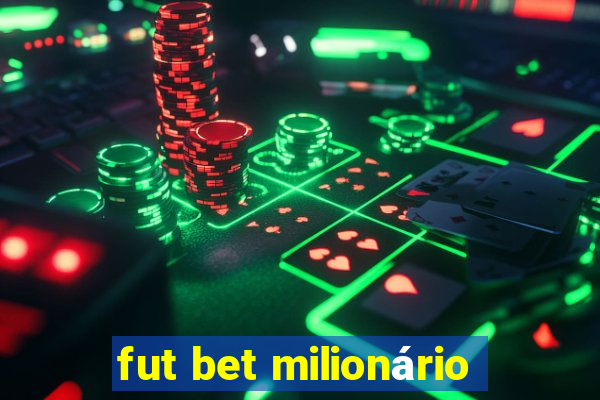 fut bet milionário