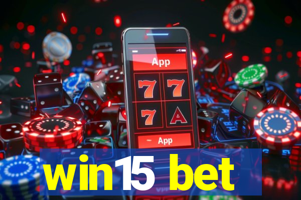 win15 bet