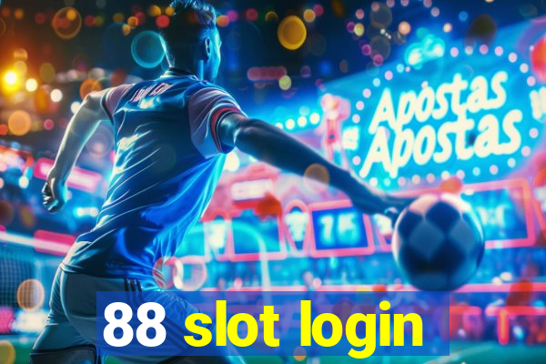 88 slot login