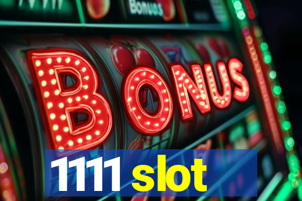 1111 slot