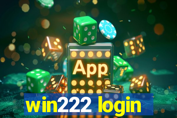 win222 login