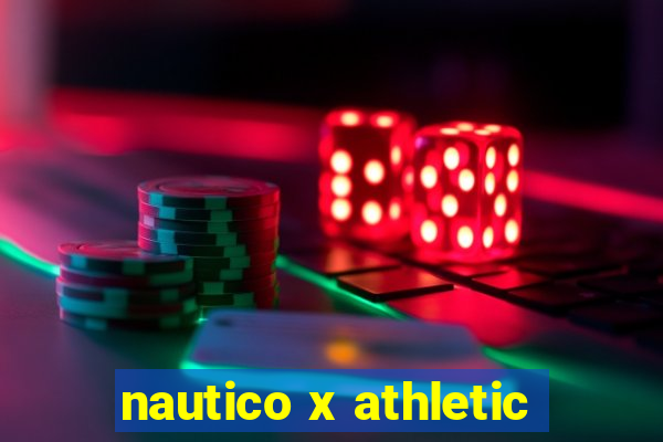 nautico x athletic