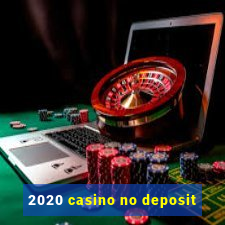 2020 casino no deposit