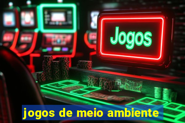 jogos de meio ambiente