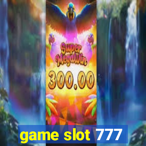 game slot 777