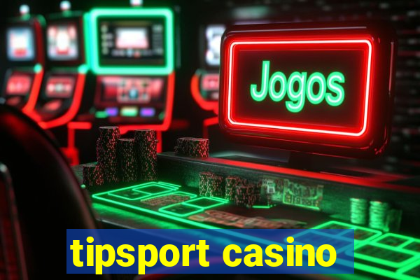 tipsport casino