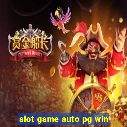 slot game auto pg win