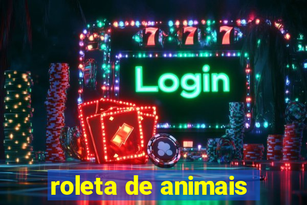 roleta de animais