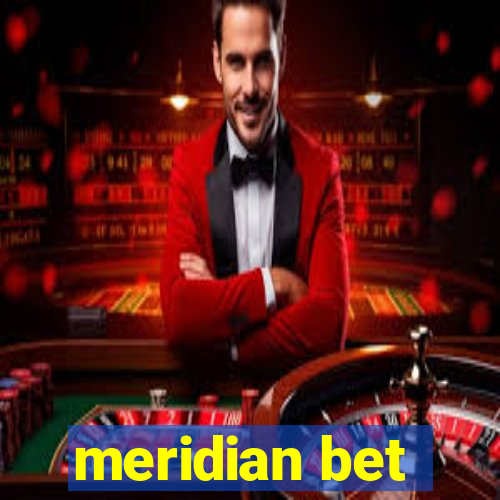 meridian bet