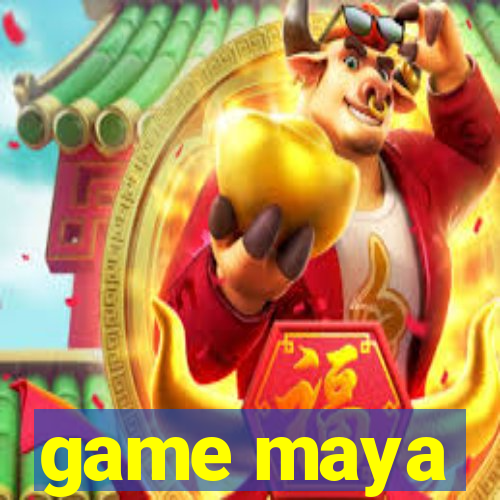 game maya