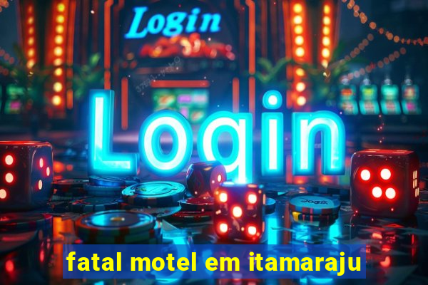 fatal motel em itamaraju