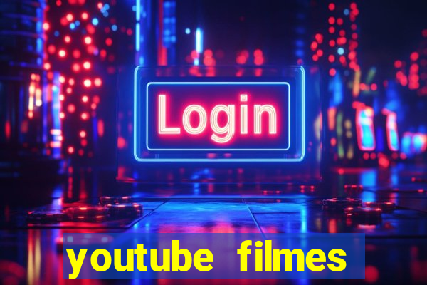 youtube filmes completos dublados gratis faroeste antigos