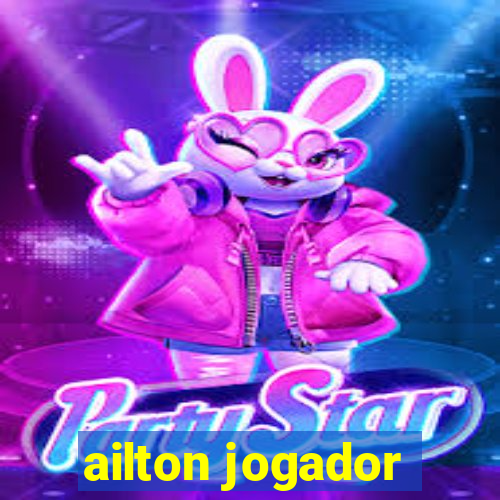 ailton jogador