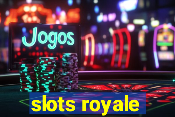 slots royale