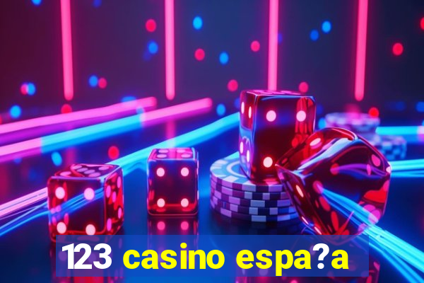 123 casino espa?a