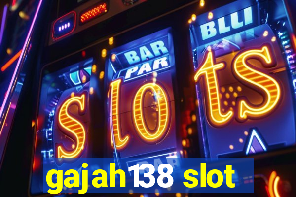 gajah138 slot