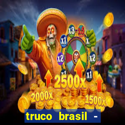 truco brasil - truco online