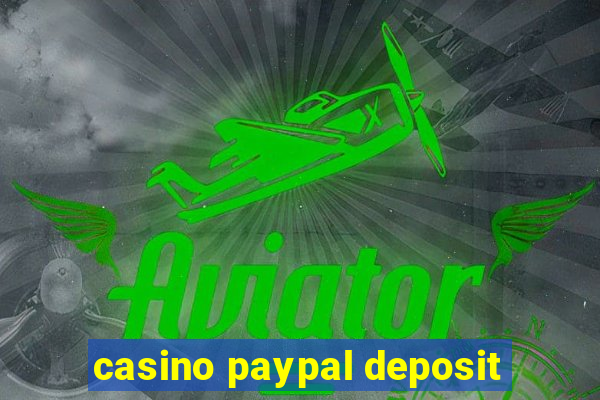 casino paypal deposit