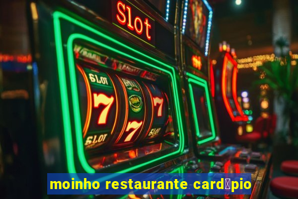 moinho restaurante card谩pio