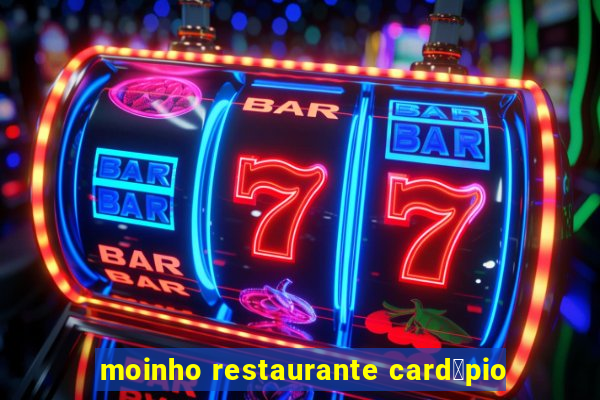 moinho restaurante card谩pio