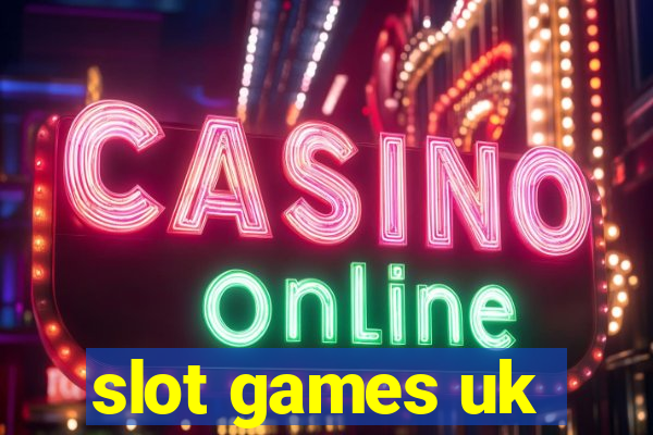 slot games uk