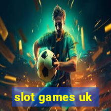 slot games uk