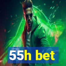 55h bet