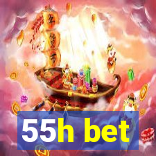 55h bet