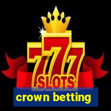 crown betting