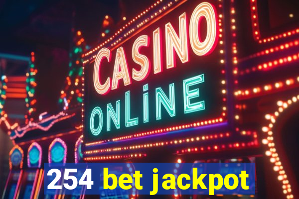 254 bet jackpot