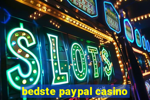 bedste paypal casino