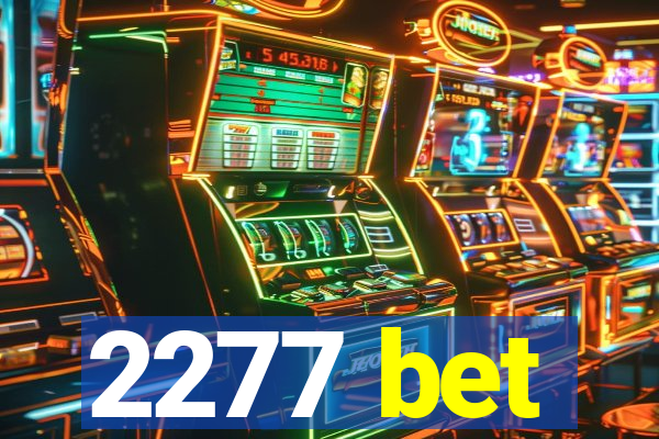 2277 bet