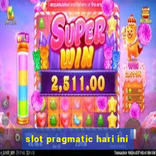 slot pragmatic hari ini