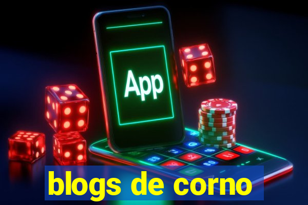 blogs de corno