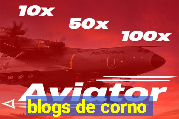 blogs de corno