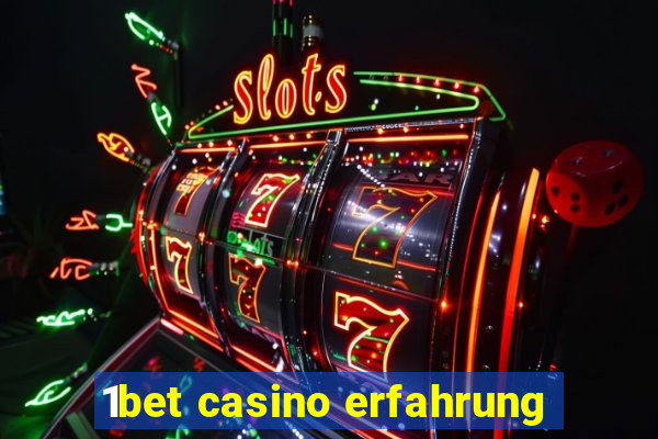 1bet casino erfahrung