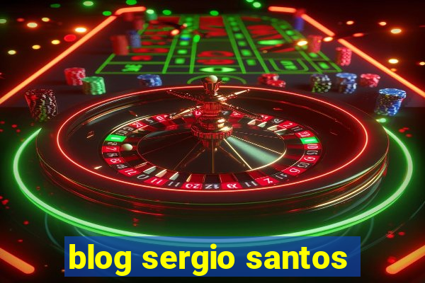 blog sergio santos