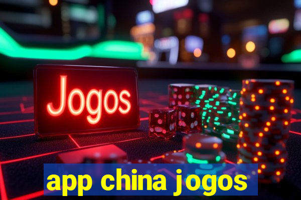 app china jogos