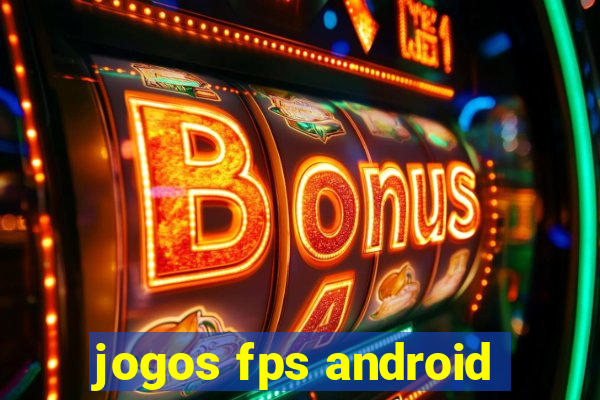 jogos fps android