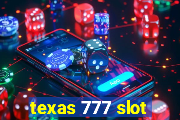 texas 777 slot