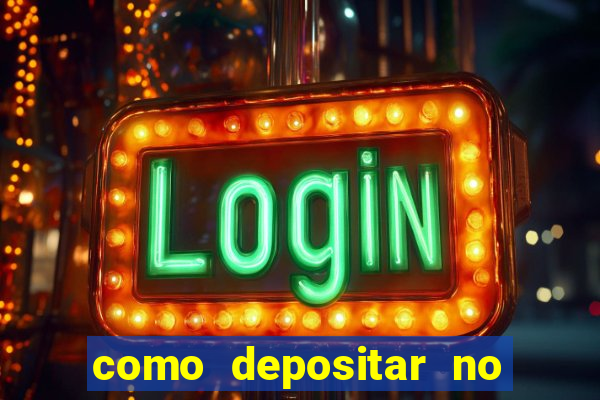 como depositar no jogo do tigre