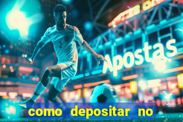 como depositar no jogo do tigre