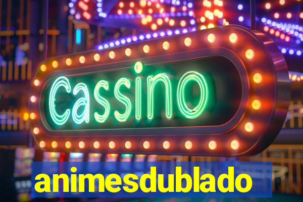 animesdublado