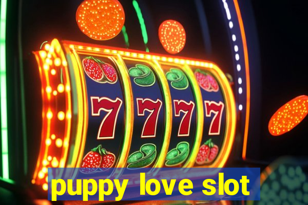 puppy love slot