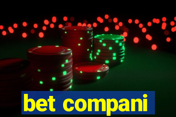 bet compani