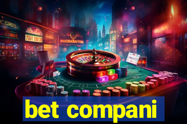 bet compani