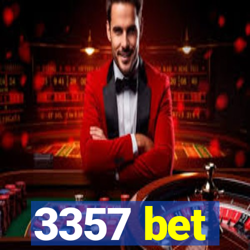 3357 bet