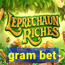 gram bet