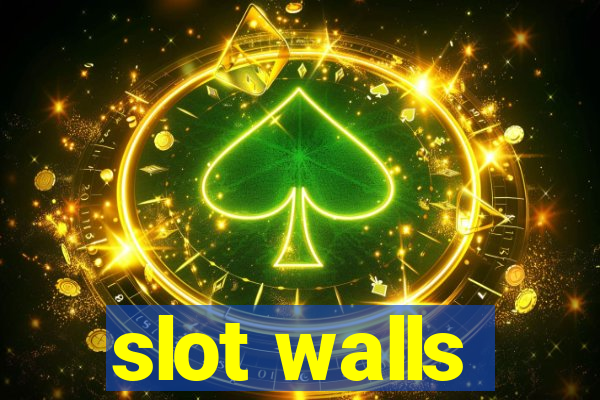 slot walls