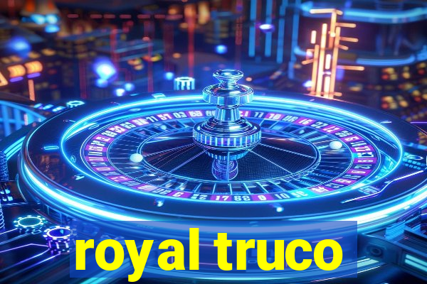 royal truco